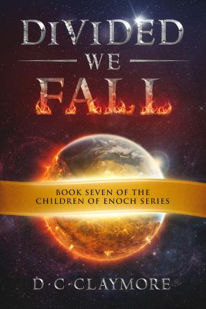 bigCover of the book Divided We Fall: Book Seven of The Children of Enoch Series by 