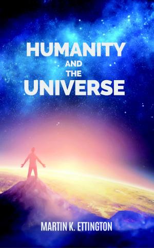 Cover of the book Humanity and the Universe by Eugen Reichl, Peter Schramm, Stefan Schiessl