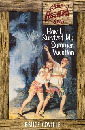 Cover of How I Survived My Summer Vacation