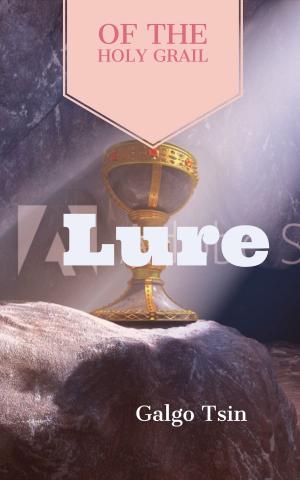Cover of The Lure of the Holy Grail