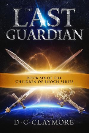 Cover of the book The Last Guardian: Book Six of the Children of Enoch Series by Dr. Nicole Audet
