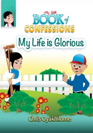 Cover of My Little Book of Confessions: My Life Is Glorious