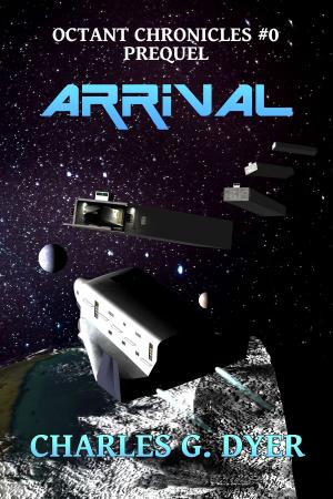 Book cover of Arrival: Octant Chronicles #0 Prequel