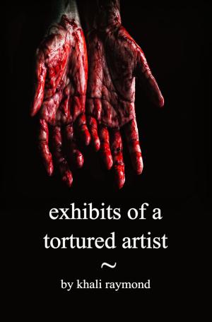 bigCover of the book Exhibits of a Tortured Artist by 