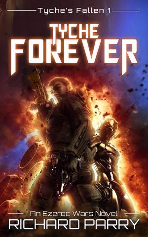 Cover of the book Tyche Forever by Richard Dee