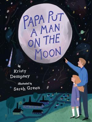 Cover of the book Papa Put a Man on the Moon by Jean Fritz