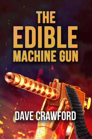 Book cover of Edible Machine Gun