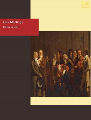 Cover of the book Four Meetings by Robert Louis Stevenson