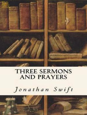 Cover of the book Three Prayers and Sermons by Luka Reid, Arthur Symons
