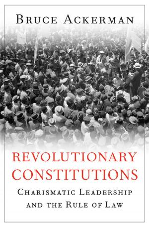 Cover of the book Revolutionary Constitutions by Daniel R. Coquillette