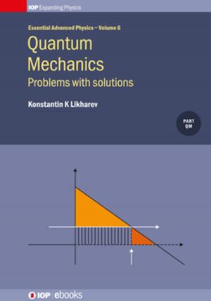 Cover of the book Quantum Mechanics: Problems with solutions, Volume 6 by Professor David Elliott