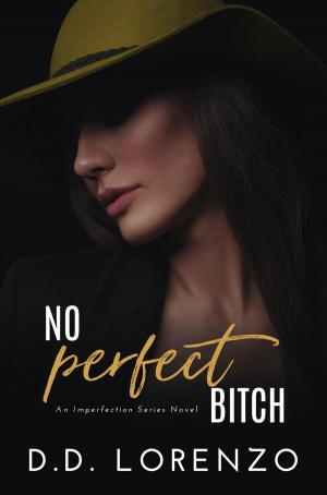 Cover of the book No Perfect Bitch by Jacqui Penn
