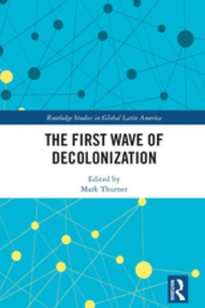 Cover of the book The First Wave of Decolonization by Ruth Glynn