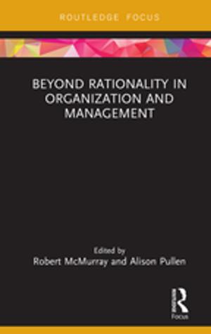 Cover of the book Beyond Rationality in Organization and Management by Henry De Beltgens Gibbins