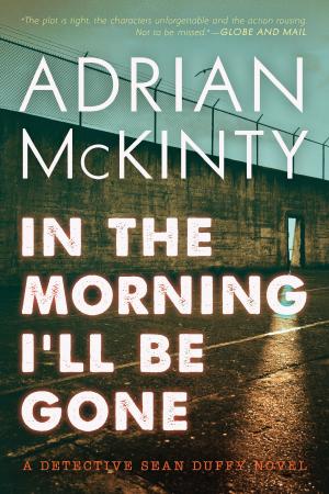 Cover of the book In the Morning I’ll Be Gone by R. R. Irvine