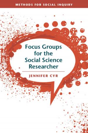 Cover of the book Focus Groups for the Social Science Researcher by Stephen Shennan