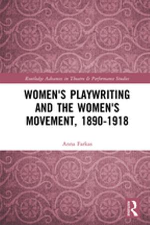 Book cover of Women's Playwriting and the Women's Movement, 1890-1918