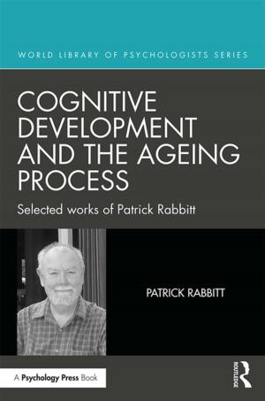 Cover of the book Cognitive Development and the Ageing Process by Vicki Dent