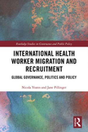 Book cover of International Health Worker Migration and Recruitment