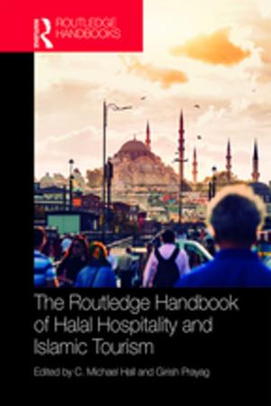 Cover of the book The Routledge Handbook of Halal Hospitality and Islamic Tourism by John S Wodarski, M. Carolyn Hilarski