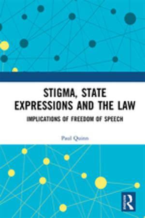 Cover of the book Stigma, State Expressions and the Law by 
