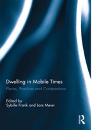 Cover of the book Dwelling in Mobile Times by Chris Ashman, Sandy Green