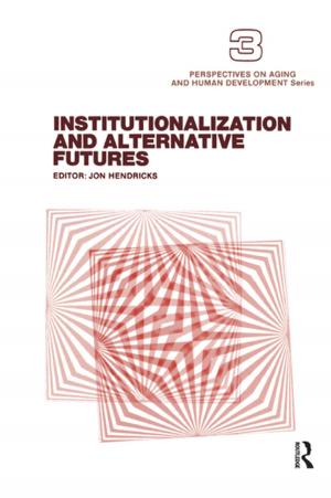 Cover of the book Institutionalization and Alternative Futures by 