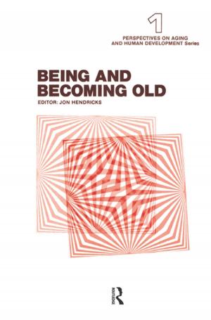 Cover of the book Being and Becoming Old by Gustav Martincek