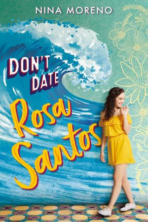 Cover of the book Don't Date Rosa Santos by Alexandra Bracken