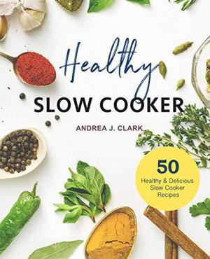 Book cover of Healthy Slow Cooker Cookbook