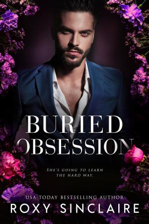 Cover of the book Buried Obsession: A Dark Captive Romance by Rebecca Preston, A Lady