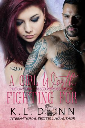 Cover of the book A Girl Worth Fighting For by J.F. Monari
