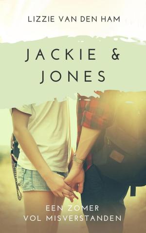 Cover of the book Jackie en Jones: een zomer vol misverstanden by Lizzie van den Ham, Lily Frank