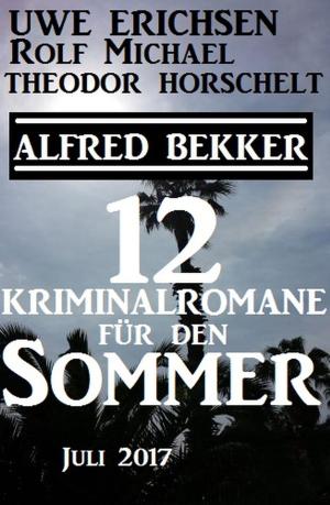 Book cover of Zwölf Kriminalromane für den Sommer Juli 2017
