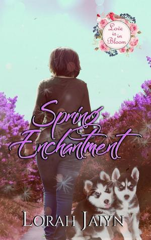 Cover of the book Spring Enchantment by EL George, Rita Delude, Olivia Marie, Kiarra M. Taylor, Rena Marin, Skylar McKinzie, Krystle Able, Kathia Iblis