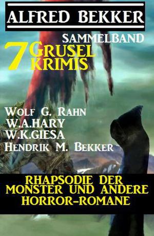 Cover of Sammelband 7 Grusel-Krimis: Rhapsodie der Monster und andere Horror-Romane