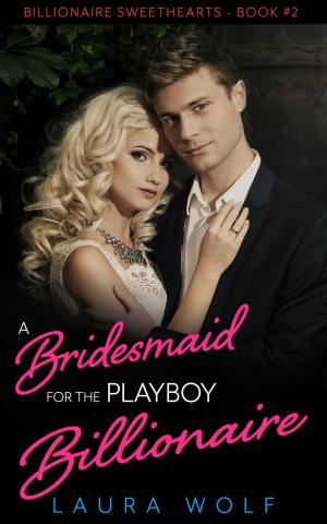Book cover of A Bridesmaid for the Playboy Billionaire