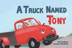 Cover of the book A Truck Named Tony by Ho Lee-Ling