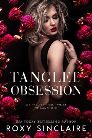Cover of the book Tangled Obsession by Rebecca Preston, A Lady
