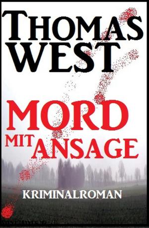Cover of the book Mord mit Ansage: Kriminalroman by Cedric Balmore