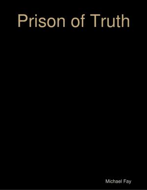 Cover of the book Prison of Truth by Carmel M. Portillo
