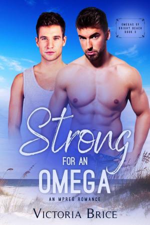 Cover of Strong for an Omega: An Mpreg Romance