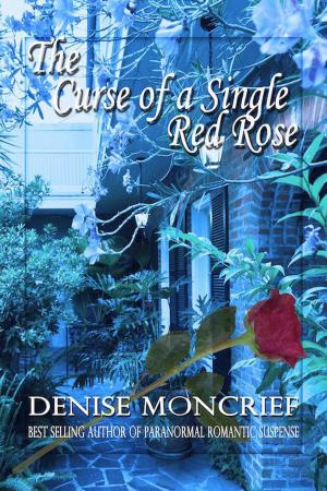 Book cover of The Curse of a Single Red Rose