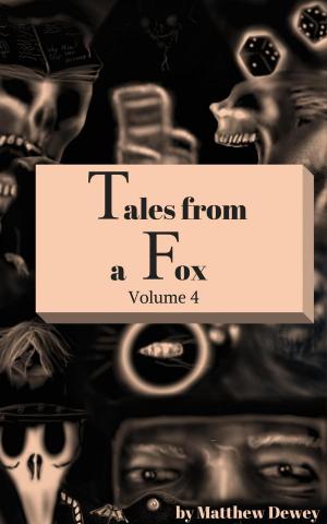 Cover of the book Tales From a Fox Volume 4 by Tristan Gregory