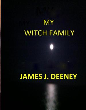 Cover of the book My Witch Family by Ken Lizzi