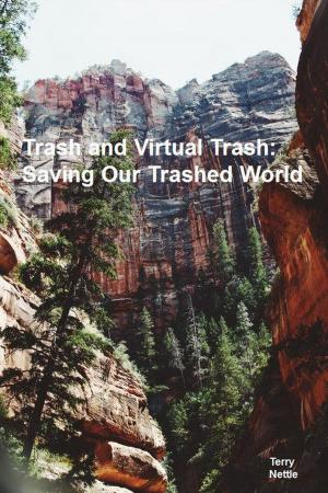 Book cover of Trash and Virtual Trash: Saving Our Trashed World