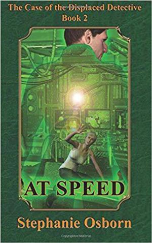 Cover of the book The Case of the Displaced Detective: At Speed by Bill Noel