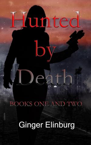 Book cover of Hunted by Death : BOOKS ONE AND TWO