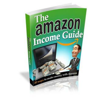 Cover of the book The Amazon Income Guide by Kim Komando