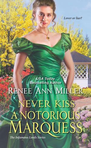 Cover of the book Never Kiss a Notorious Marquess by Hannah Howell